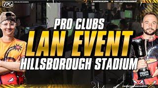 11v11 Pro Clubs LAN Event - Hillsborough Stadium