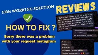 ' Sorry there was a problem with your request " Instagram Working Solution ( Ios / Android )