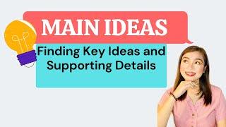 Finding the Main Idea and Supporting Details