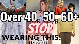 What NOT to wear over 40, 50, 60+ | STYLE MISTAKES to AVOID what to wear instead |Fashion Over 40