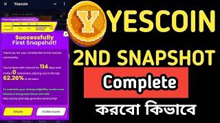 yes coin snapshot 2nd snapshot date || Yescoin eligibility criteria || Yescoin New Update