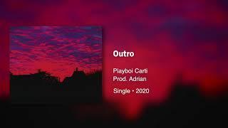 Playboi Carti - Outro (Prod. Adrian) • 432hz