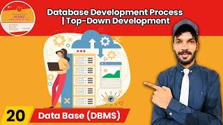 Lect#20 Database Development Process | Top-Down Development | Bottom-Up Development | #database