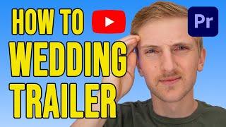 How to create and build a cinematic wedding trailer | Premiere Pro