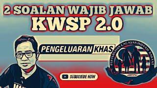 KWSP 2.0 | ONE-OFF ATAU ANSURAN? LEPAS PRU ATAU SEBELUM PRU?