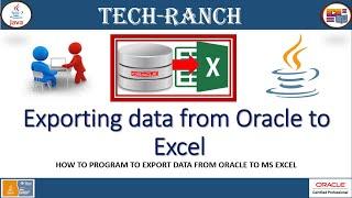 Live Demonstration of exporting data from Oracle to MS Excel in Java | Practice Projects|@TechRanch