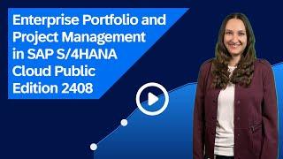 Enterprise Portfolio and Project Management in SAP S/4HANA Cloud Public Edition 2408