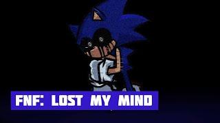 FNF: Lost My Mind (Sonic VS Xain)