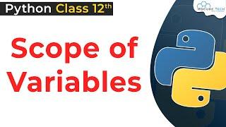 Scope of Variables in Python | Local & Global Variable in Python Class 12 | Python for Class 12 #22