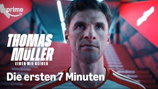 Thomas Müller – Einer wie keiner | Die ersten 7 Minuten