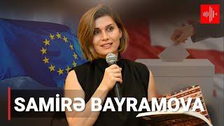 Samirə Bayramova: Gürcüstanda seçkilər və azərbaycanlılar