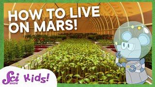 How Will Humans Live on Mars? | Let's Explore Mars! | SciShow Kids