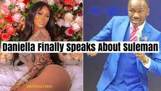 Daniella Okeke Finally Speaks About Her  Relationship With Suleman