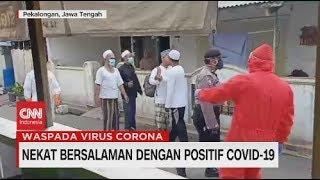 Nekat Bersalaman Dengan Positif Covid-19