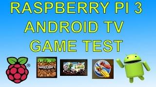 Android Tv On Raspberry Pi 3 Testing A Few Android Games