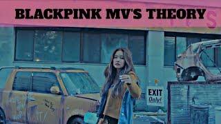 BLACKPINK MV'S THEORY & CONNECTION PART 1 : "JENNIE"