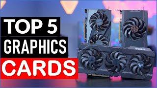 TOP 5 Best Graphics Cards in 2025