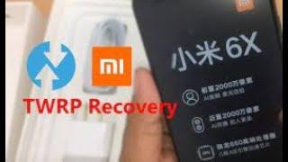 INSTALL TWRP on MI 6X  or Anti Roll-Back Devices HOW TO RECOVER Anti roll back error