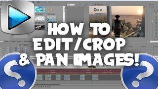 Sony Vegas Pro: How to Mask,  Move, Crop and Pan images & Videos-(Remove Black Bars)