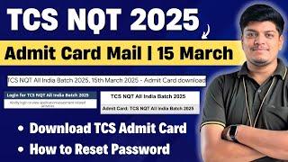 TCS NQT Admit Card 2025 | How to Download TCS NQT Admit Card 2025 | Exam Date: 15 March