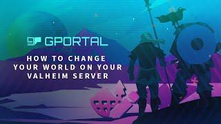 GPORTAL Valheim Server – How to change your world on your server