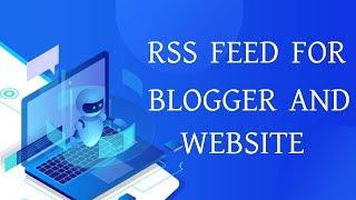 How to create RSS feed on the blog site/How to find RSS links/How to create RSS link.