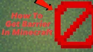 How To Get Barrier Block In Minecraft?