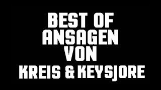 Best of Ansagen von Kreis & KeysJore #2