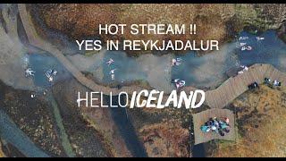 HOT STREAM !! YES WHERE ELSE, ICELAND -REYKJADALUR