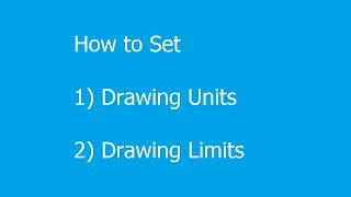 How to set Drawing Units And Drawing Limits in AutoCAD