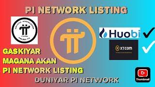 GASKIYAR MAGANA AKAN PI NETWORK LISTING A EXCHANGERS PI NETWORK NEW UPDATE 2023