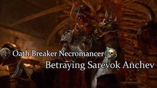 Oath Breaker Necromancer Paladin Sarevok Anchev Honor Mode