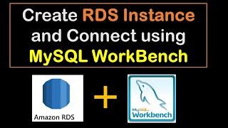 How to create AWS RDS Instance & Connect from MySQL Workbench | connect to RDS from MySQL workbench