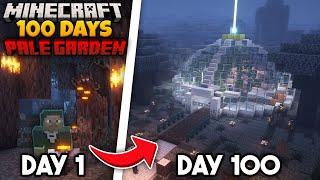 I Survived 100 DAYS In Minecraft's PALE GARDEN...