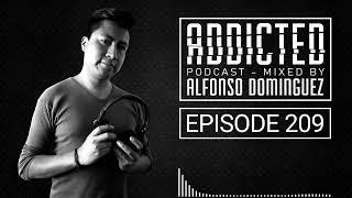 ADdicted Podcast - Mixed by Alfonso Dominguez / Episode 209 | Techno Peaktime