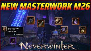 NEW Masterwork Mod 26 All Classes Weapons Gear Rings Sets Preview  - Neverwinter