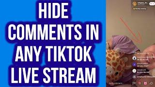 How to HIDE Comments in Any TikTok Live Stream!(New)