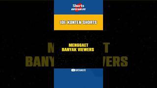 Ide Konten Shorts Menggaet Banyak Viewers #shorts #short #feedshorts