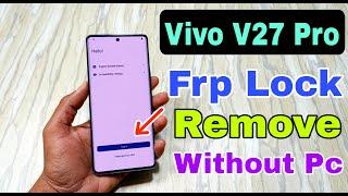 how to bypass frp vivo v27 pro | all vivo frp bypass android 13 | vivo v27 pro frp unlock without pc
