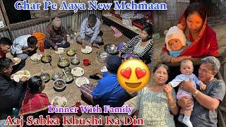 Ghar Pe Aaya New Mehmaan||Dinner With Family|| Aaj Sab Khush Hai