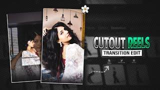 Trending Cutout Transition Reels Editing | Viral Cutout Edit In Capcut 