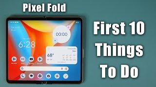 Google Pixel Fold - First 10 Things To Do! (Tips and Tricks)