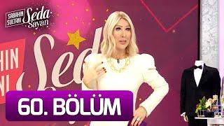 Sabahın Sultanı Seda Sayan 60. Bölüm (12 Kasım 2021 - Cuma)