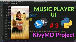 KivyMD Project Music Player UI design with KivyMD/Kivy in Python #3(Part)