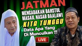 Antisipasi Hasil Keputusan Bahtsul Masail JATMAN Jika Mengesahkan Nasab Baalawi‼️