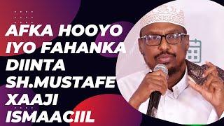 Muxaadaro : Afka Hooyo Iyo Fahanka Diinta  || SH.Mustafe Xaaji Ismaaciil ||