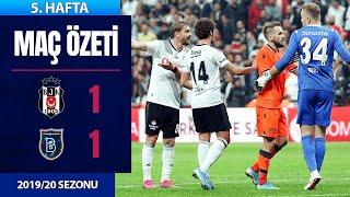 ÖZET: Beşiktaş 1-1 M. Başakşehir | 5. Hafta - 2019/20