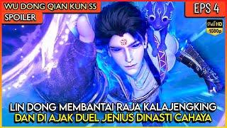 LIN DONG MENEROBOS RANAH DAN BERDUEL MELAWAN JENIUS DINASTI CAHAYA !! - SPOILER WDQK SEASON 5 EPS 4