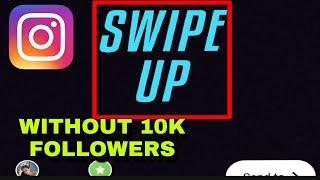 How to Add swipe up link in Instagram story without 10k followers 2023