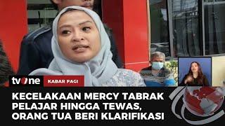 Ibu Pengemudi Mercy Bantah Anaknya Kabur Usai Tabrak Motor Pelajar | Kabar Pagi tvOne